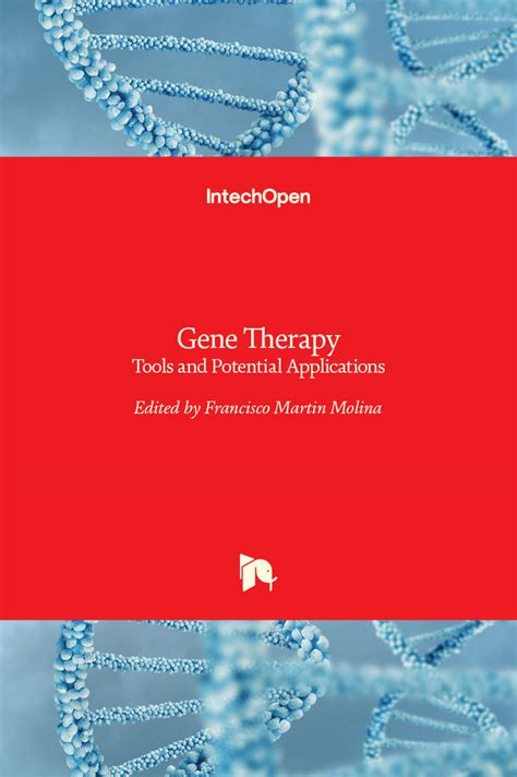 Gene Therapy - Tools and Potential Applications | IntechOpen