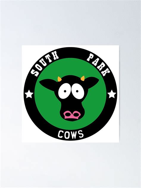 "South Park Cows" Poster for Sale by ComptonAssBenny | Redbubble