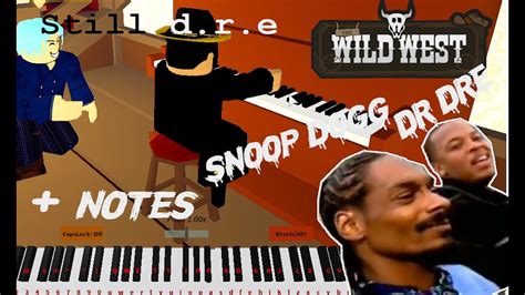 WILD WEST PIANO STILL DRE *WITH NOTES* - YouTube