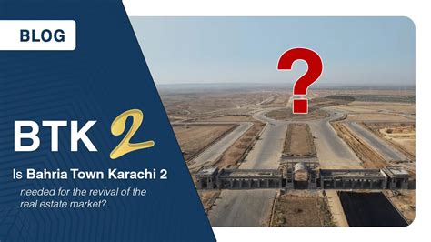 Is Bahria Town Karachi 2 needed for the revival of the real estate market?