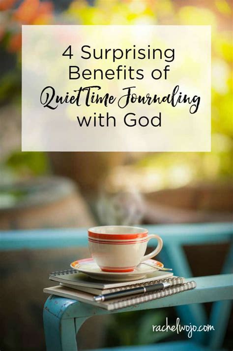 4 Surprising Benefits of Quiet Time Journaling with God - RachelWojo.com