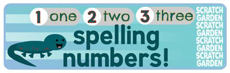 Spelling Numbers Videos for Kids… and a Salamander - Scratch Garden