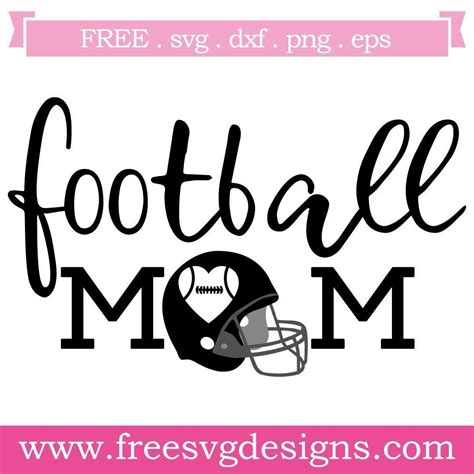 Finding The Perfect Football Mom Svg Free For Your Team ...