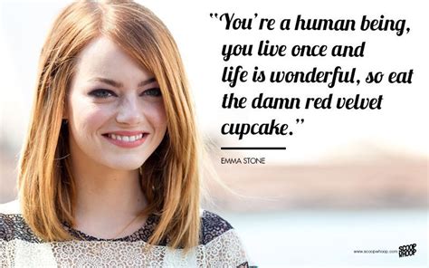 15 Quotes By Emma Stone Which Make Us Love Her Even More - ScoopWhoop