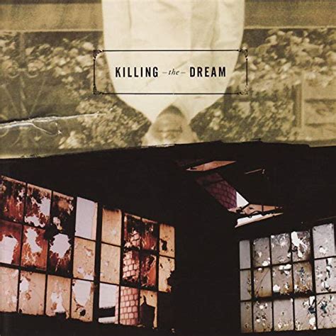 Killing The Dream - Killing the Dream Lyrics and Tracklist | Genius