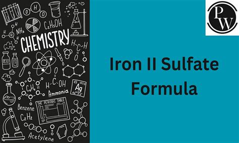 Iron II Sulfate Formula, Structure, Properties, Uses