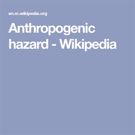 Anthropogenic hazard - Wikipedia | Hazard, Wikipedia