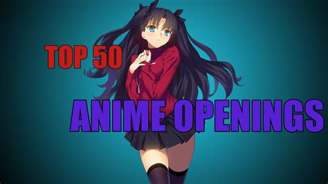 Top 50 Anime Openings - YouTube