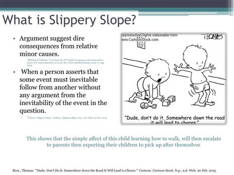 PPT - Fallacy: Slippery Slope PowerPoint Presentation - ID:1455694