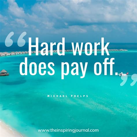 Hard Work Pays Off Quotes Images The Inspiring Journal | Free Download ...