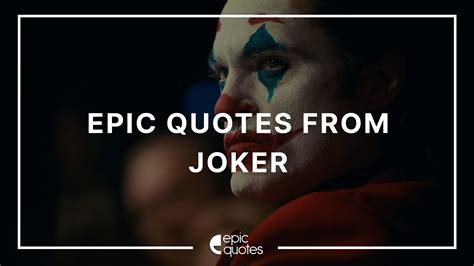 Epic Quotes From Joker (2019) - Epic Quotes