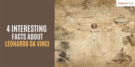 4 Interesting Facts about Leonardo Da Vinci