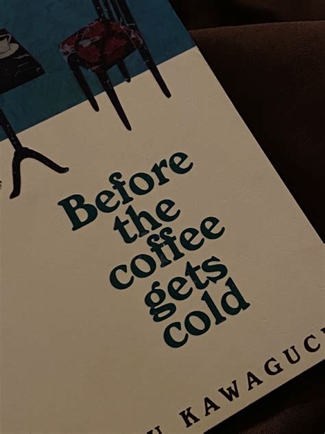 Before the coffee gets cold. in 2024 | A little life book, Recommended ...