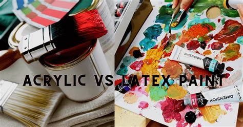 Acrylic Vs Latex Paint | Specifications And Differences