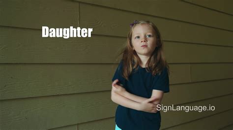 daughter in ASL - Example # 5 - American Sign Language