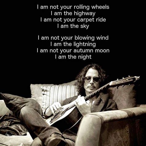 34 best Song Lyrics / Quotes by Chris Cornell images on Pinterest ...