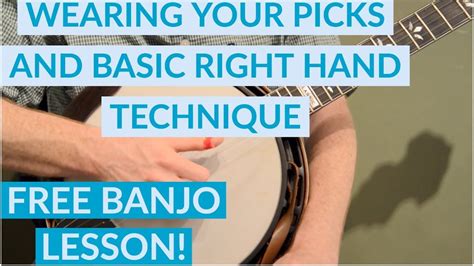 Free Banjo Lesson: Wearing Your Picks And Right Hand Technique | Banjo ...