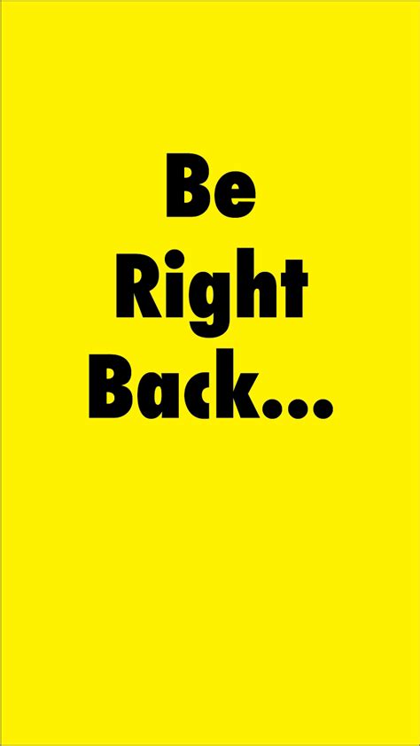 04-Be-Right-Back | NeuManagement, LLC