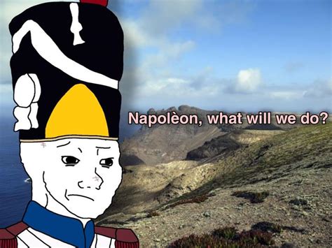 Napoleon, what will we do? | Napoleon "There Is Nothing We Can Do ...