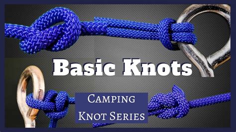 The Most Common Camping Knots - Camping Knot Series - YouTube