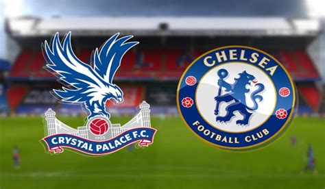 Confirmed line-up Crystal Palace vs Chelsea: Potter makes two changes ...