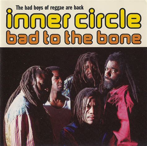 Inner Circle - Bad to the Bone Lyrics and Tracklist | Genius