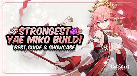 COMPLETE YAE MIKO GUIDE! Best Yae Build - Artifacts, Weapons, Teams ...