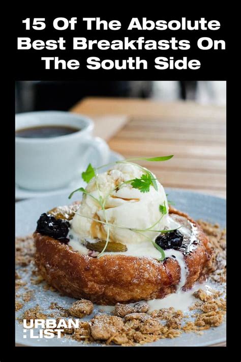 15 Of The Absolute Best Breakfasts On The South Side in 2020 | Best ...