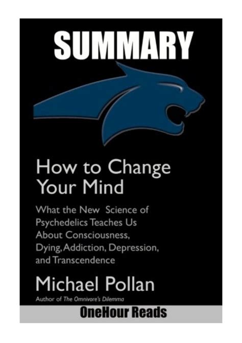 SUMMARY Of How to Change Your Mind PDF - OneHour Reads What the New S…