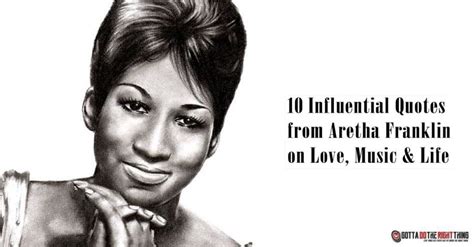 10 Influential Quotes from Aretha Franklin on Love, Music & Life ...