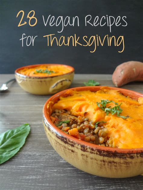 28 Delicious Vegan Thanksgiving Recipes for 2020 | One Ingredient Chef