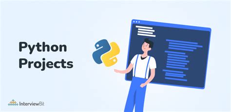 Top 20+ Python Projects With Source Code (2023) - InterviewBit