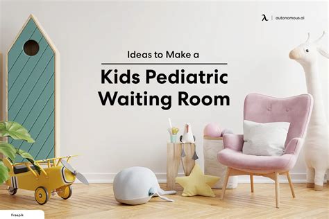 10 Ideas to Make a Pediatric Waiting Room for Kids