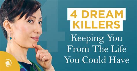 The 4 Biggest Dream Killers and the Steps to Overcome Them