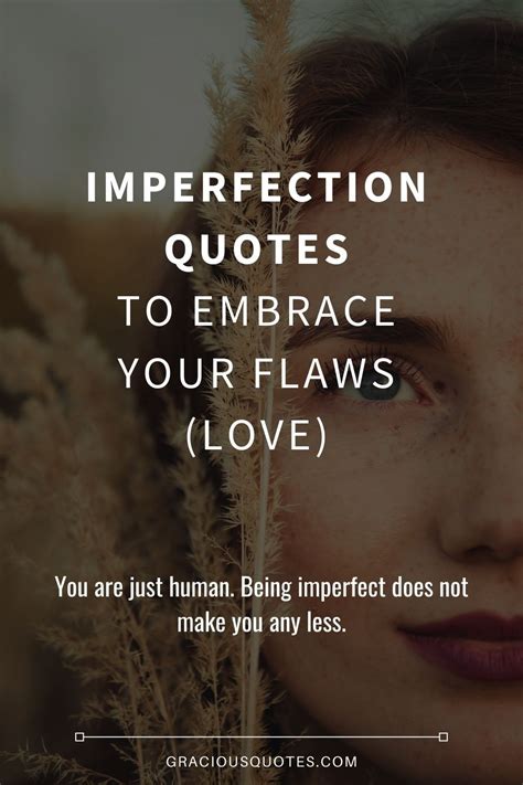 40 Imperfection Quotes to Embrace Your Flaws (LOVE) | Imperfection ...