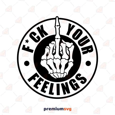 Fck Your Feelings with Middle Finger SVG | PremiumSVG