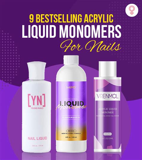 9 Best Acrylic Liquid Monomers For Nails