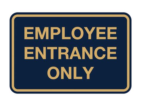 Classic Employee Entrance Only Sign – Pacific Sign and Stamp