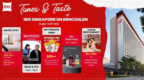 Tunes & Tastes at ibis Singapore on Bencoolen: Enjoy Exclusive Deals on ...