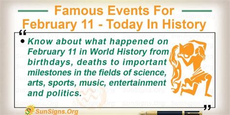 Famous Events For February 11 - Today In History - SunSigns.Org