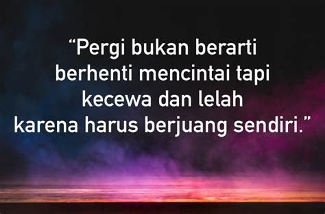 40 Kata Bijak untuk yang Patah Hati & Galau yang Mengiris Hati - Dailysia