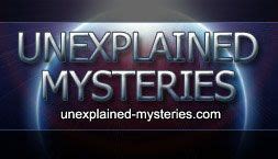 From the site: "Unexplained Mysteries (no relation to the TV series of ...