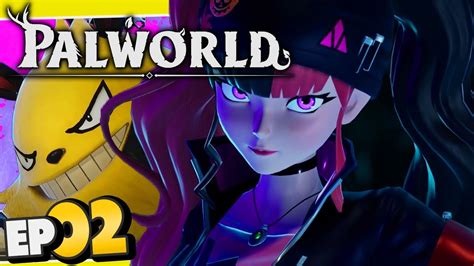 Palworld Part 2 ZOE & GRIZZBOLT BOSS BATTLE Early Access Gameplay ...