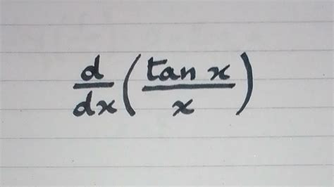 Derivative of tanx/x || Differentiation of Trigonometric Function - YouTube