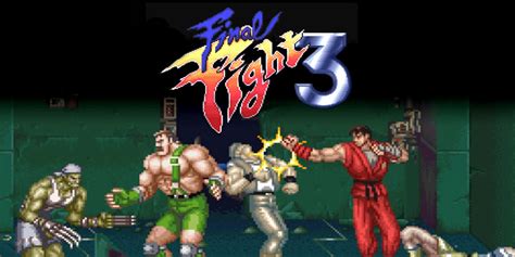 Final Fight™ 3 | Super Nintendo | Игры | Nintendo