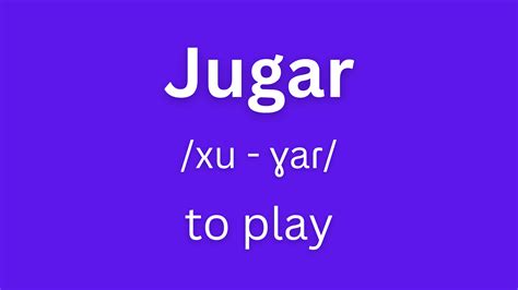 Jugar Conjugation | How to Conjugate Jugar in Spanish - Langoly