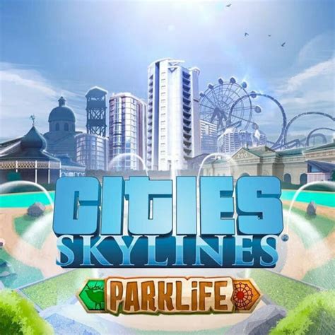 Buy Cities Skylines Parklife Plus - STEAM GLOBAL – 95gameshop