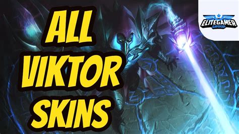 All Viktor Skins Spotlight League of Legends Skin Review - YouTube