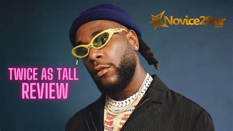 Burna Boy "Twice As Tall" Album Review [What Do You Think About It ...