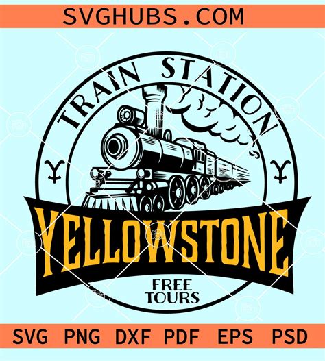 Yellowstone Train Station svg, Yellowstone John Dutton Svg, Dutton ...